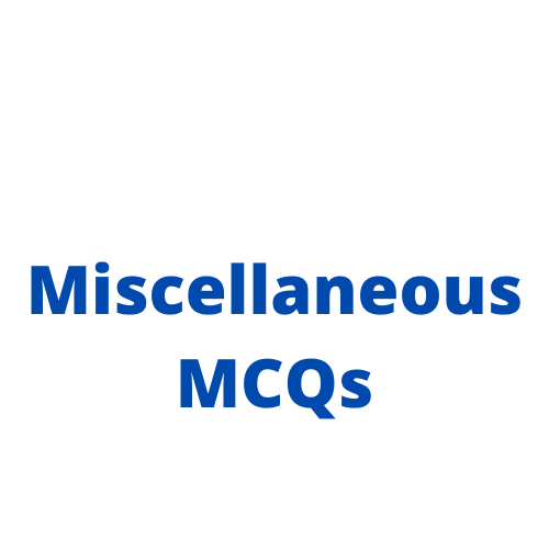 Miscellaneous MCQ Questions