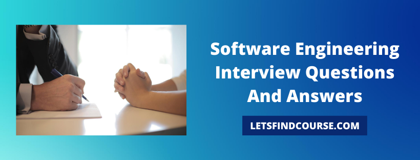 most-asked-software-engineering-interview-questions-letsfindcourse